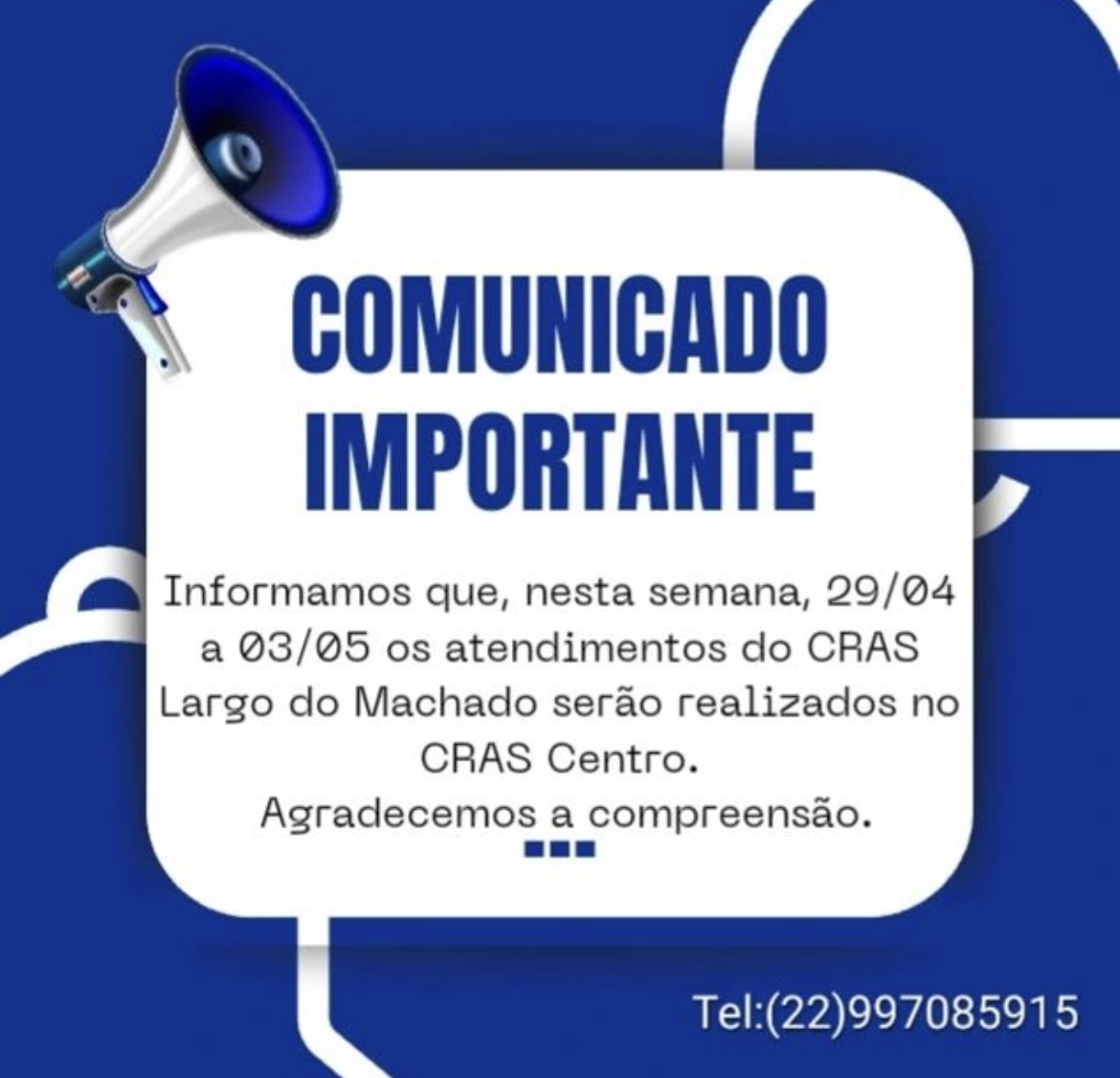 Comunicado: Mudança Temporária de Atendimento do Cras Largo do Machado para o Cras Centro