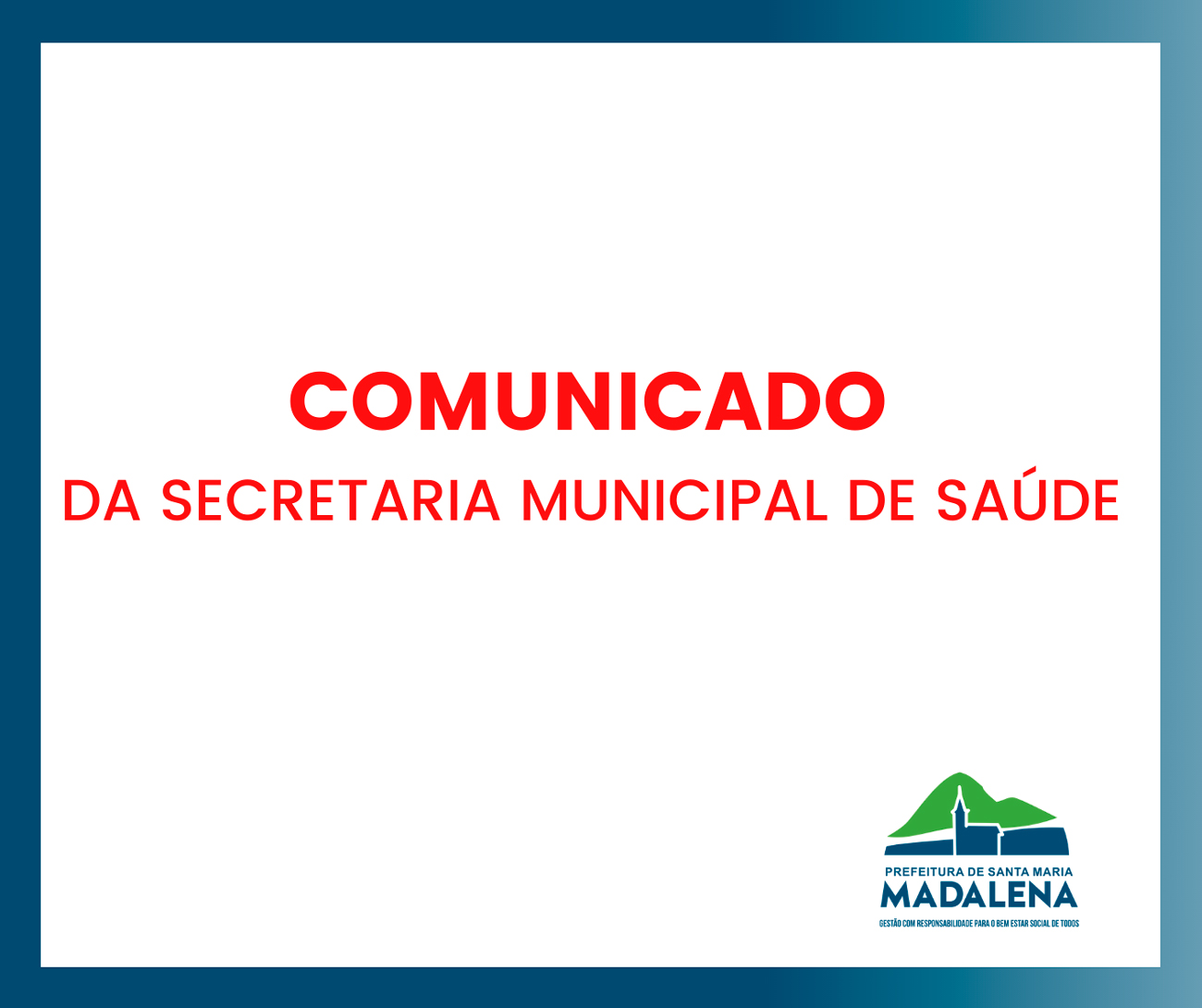 Comunicado da Secretaria Municipal de Saúde de Santa Maria Madalena