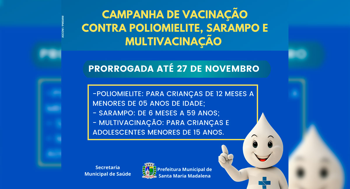 Campanha de Vacinação contra Poliomielite, Sarampo e de Multivacinação é prorrogada até o dia 27 de novembro