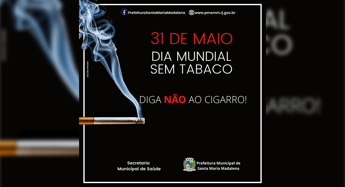 31 de Maio - Dia Mundial sem Tabaco