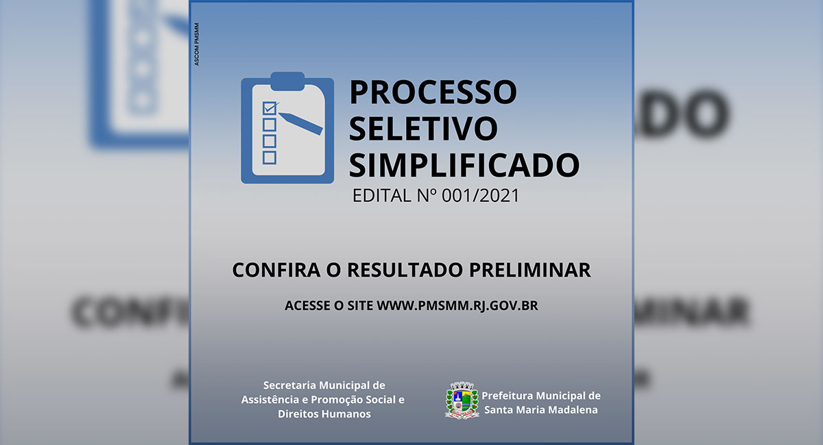 Secretaria Municipal da Assistência, Promoção Social e Direitos Humanos divulga o Resultado Preliminar do Processo Seletivo Simplificado