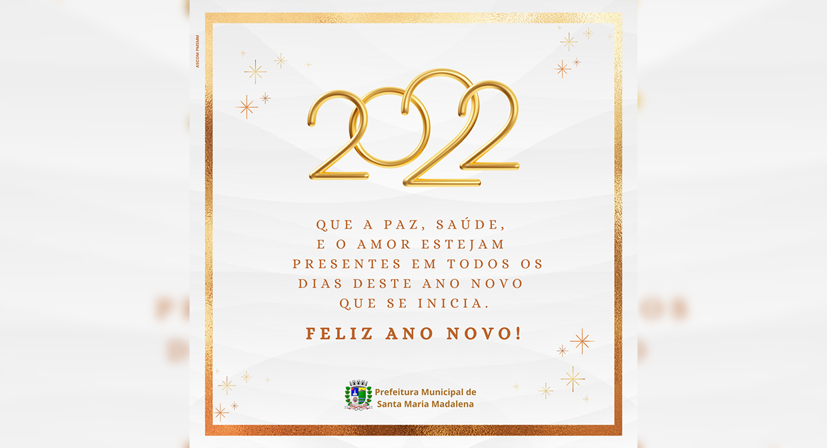 Prefeitura de Santa Maria Madalena deseja a todos um Feliz Ano Novo