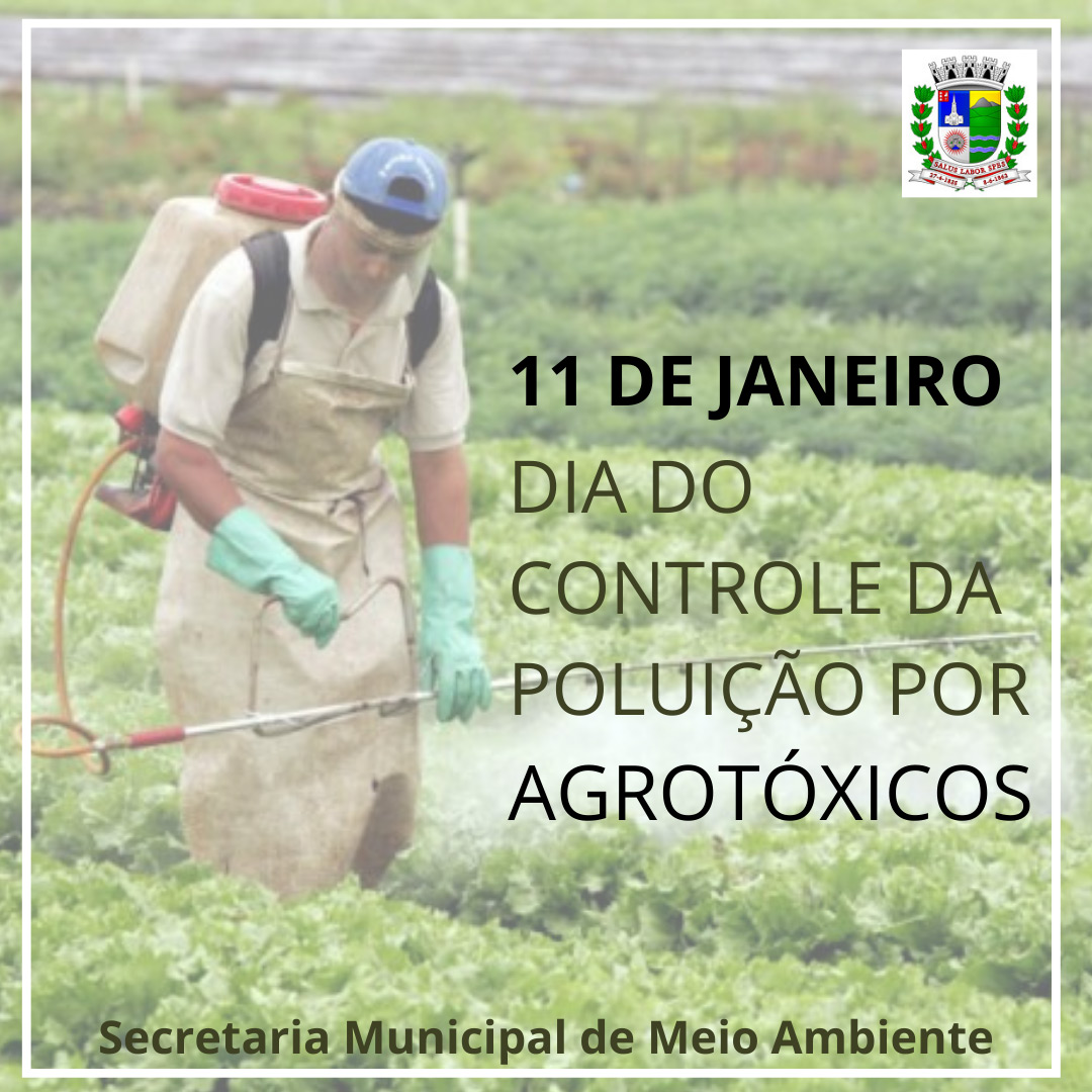 11 de Janeiro: Dia do controle da poluição por agrotóxicos