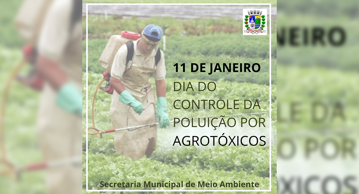 11 de Janeiro: Dia do controle da poluição por agrotóxicos