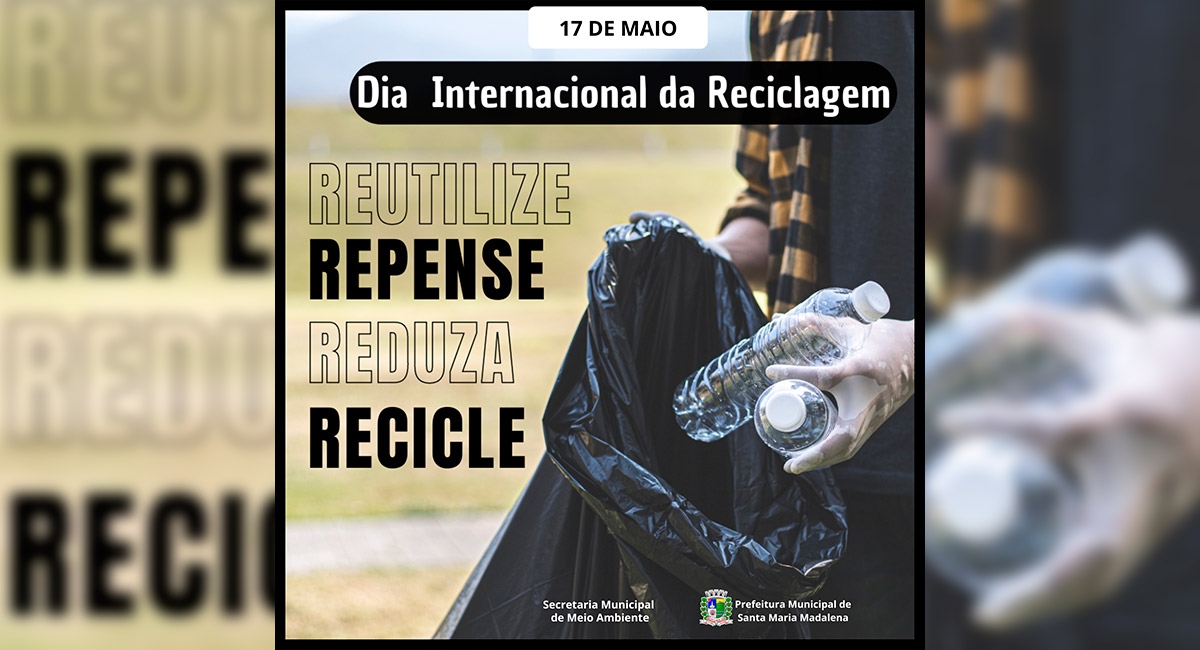 17 de maio - Dia Internacional da Reciclagem