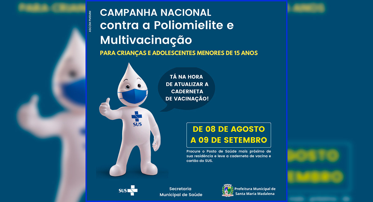 Campanha Nacional de Vacinação contra a Poliomielite e Multivacinação inicia nesta segunda-feira (08)