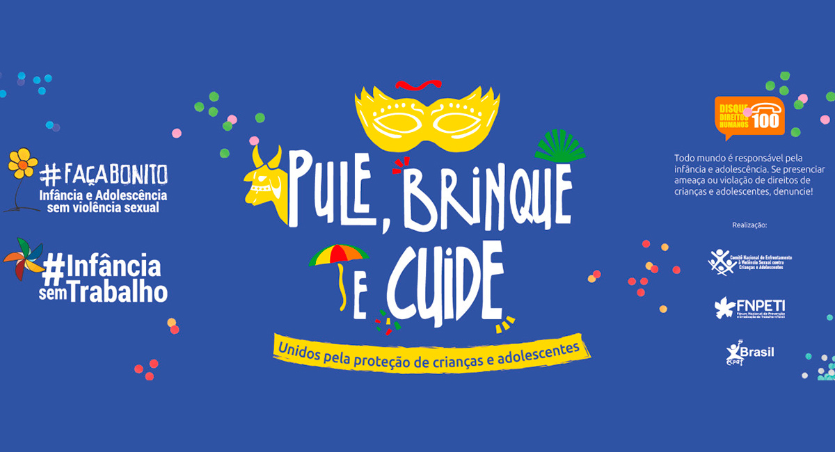 Campanha Nacional de Proteção às Crianças e Adolescentes no Carnaval