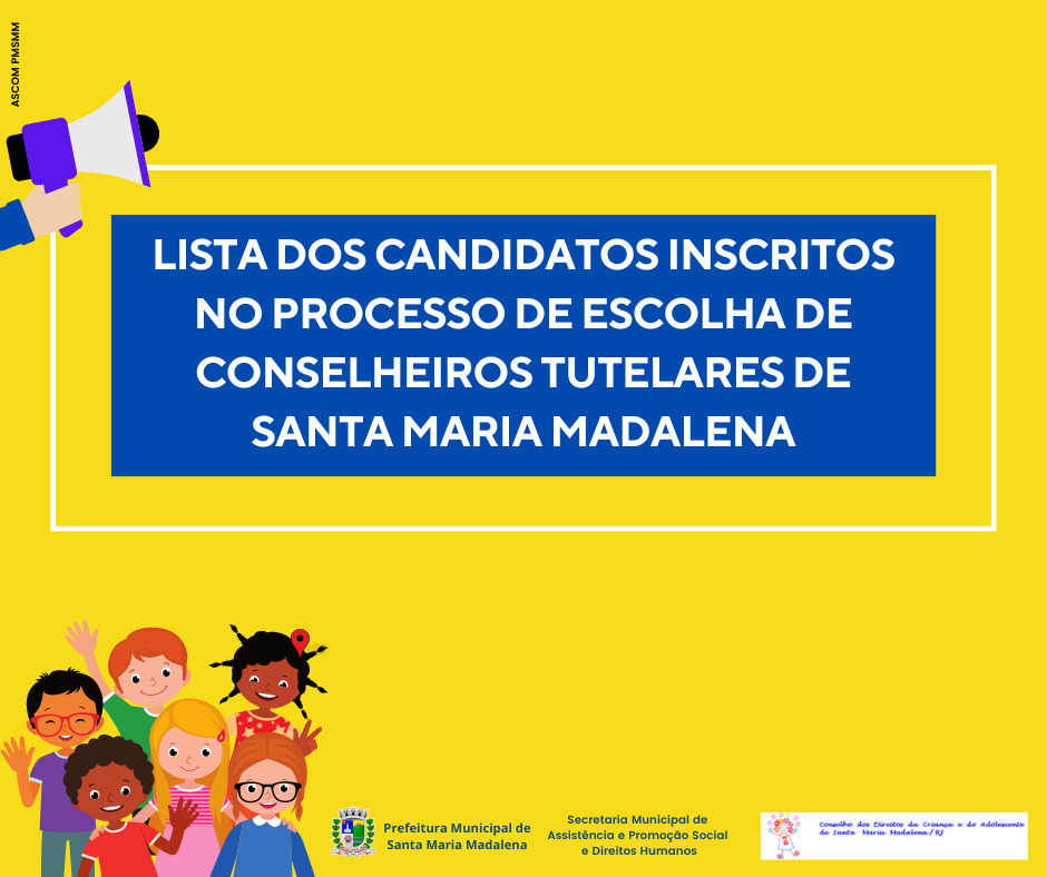 CMDCA divulga lista de inscritos no processo de escolha de Conselheiros Tutelares de Santa Maria Madalena