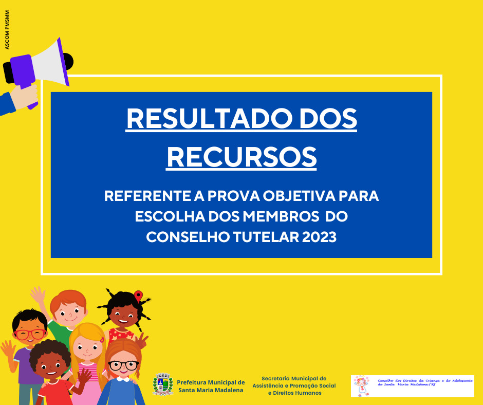 Resultado da análise de recurso referente a prova objetiva para escolha dos membros do Conselho Tutelar 2023