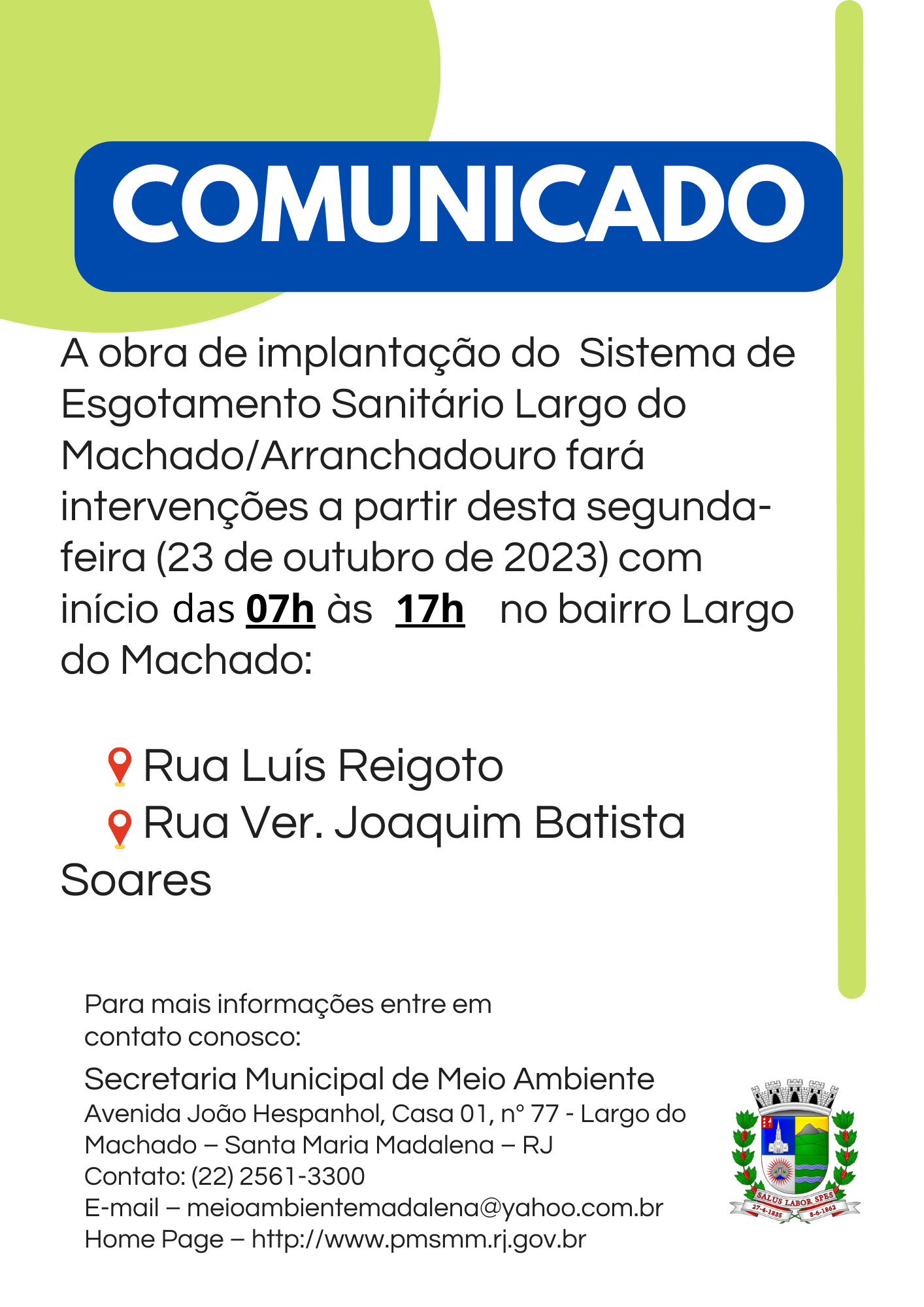 Comunicado da Secretaria Municipal de Meio Ambiente: Obra de implantação do sistema de esgotamento sanitário no Largo do Machado/Arranchadouro