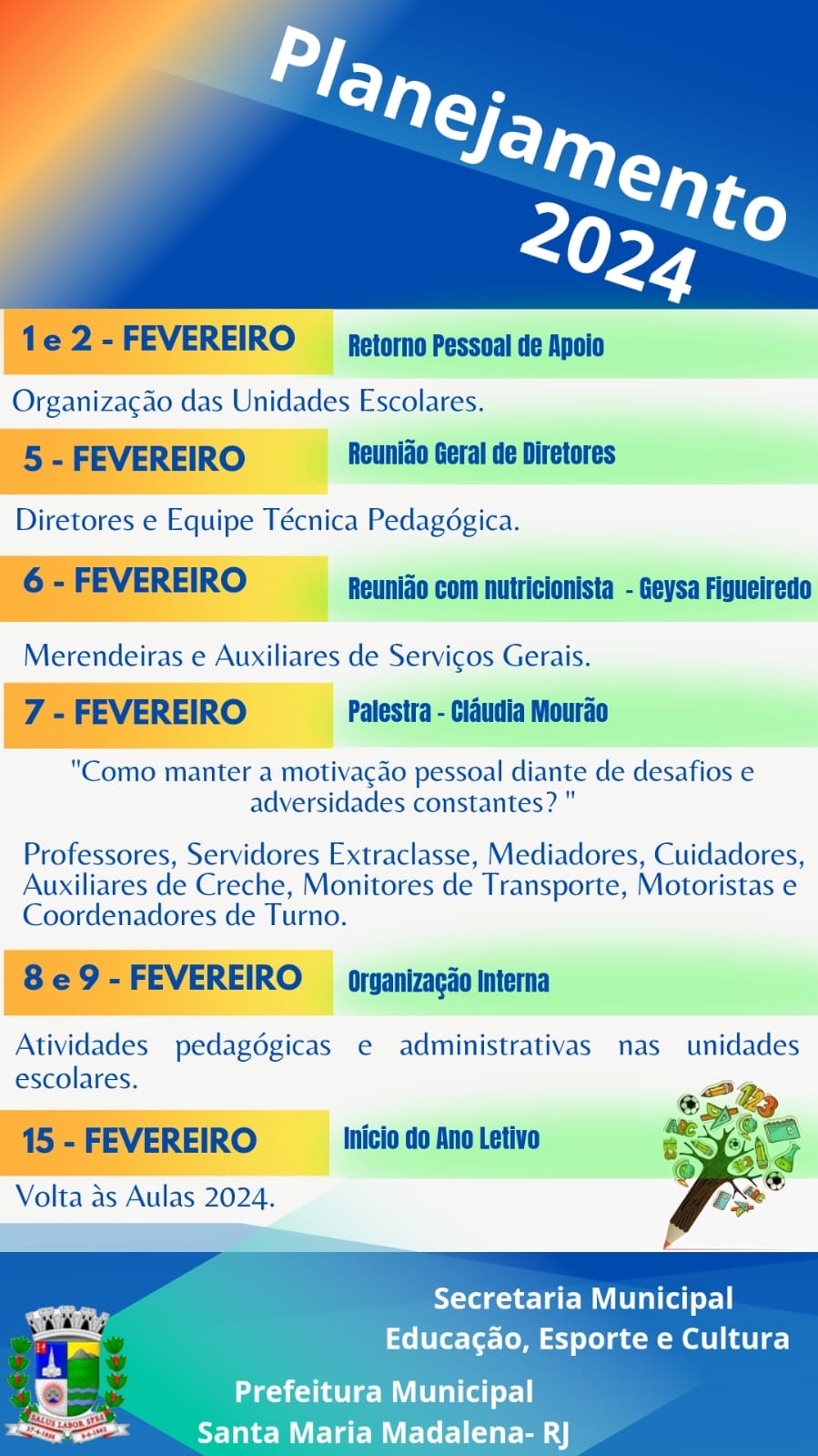 Secretaria Municipal de Educação, Esporte e Cultura divulgou o cronograma do planejamento escolar 2024