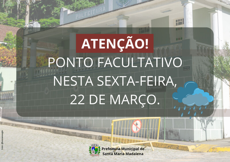 Prefeitura de Santa Maria Madalena decreta ponto facultativo nesta sexta (22)