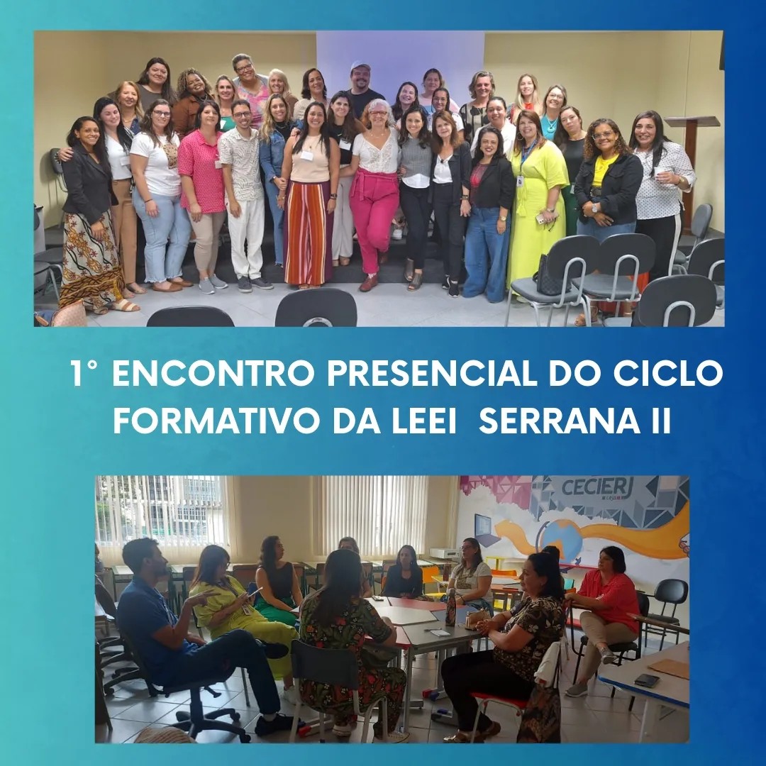 Profissionais da Educação participam do I Encontro Presencial do Ciclo Formativo da LEEI/Serrana II