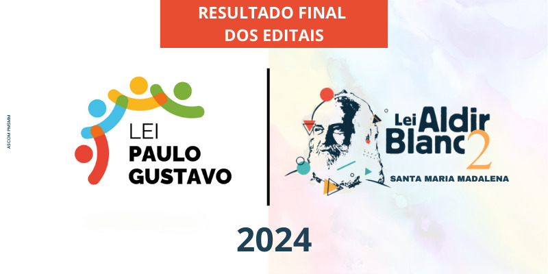 Resultado final da Lei Paulo Gustavo e Aldir Blanc