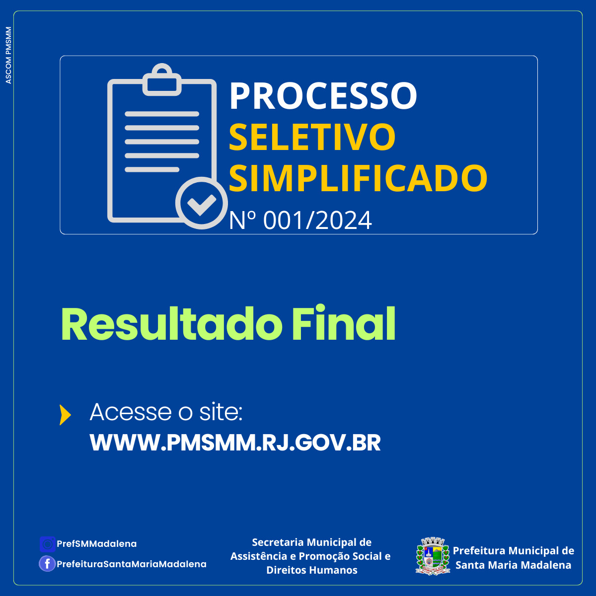 EDITAL Nº 001/2024: RESULTADO FINAL DO PROCESSO SELETIVO SIMPLIFICADO PARA CASA DE PASSAGEM MARIA MADALENA
