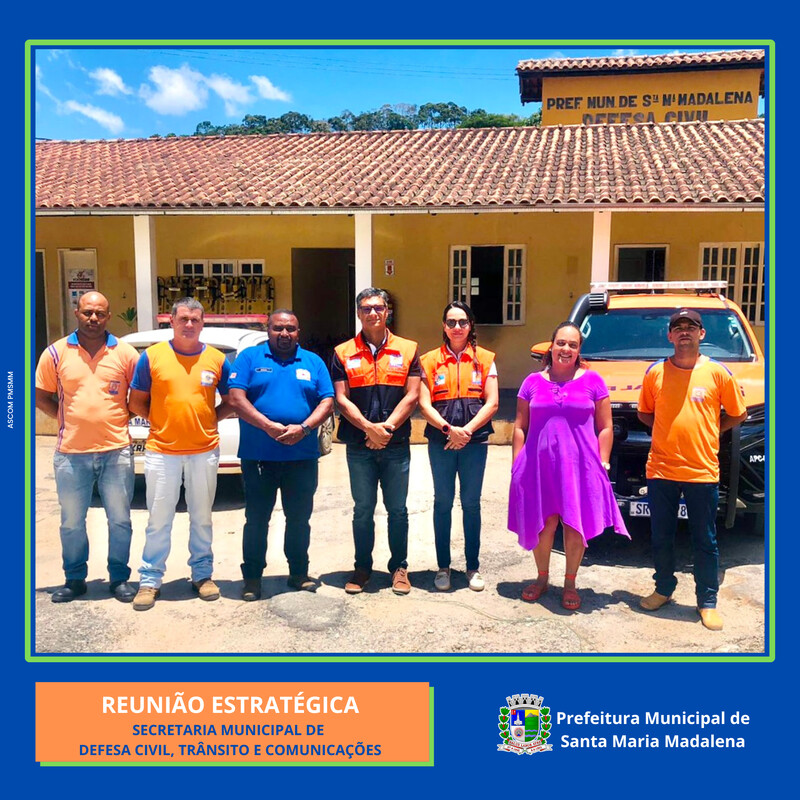 Prefeitura de Santa Maria Madalena e Secretaria Municipal de Defesa Civil recebem visita da REDEC Serrana II