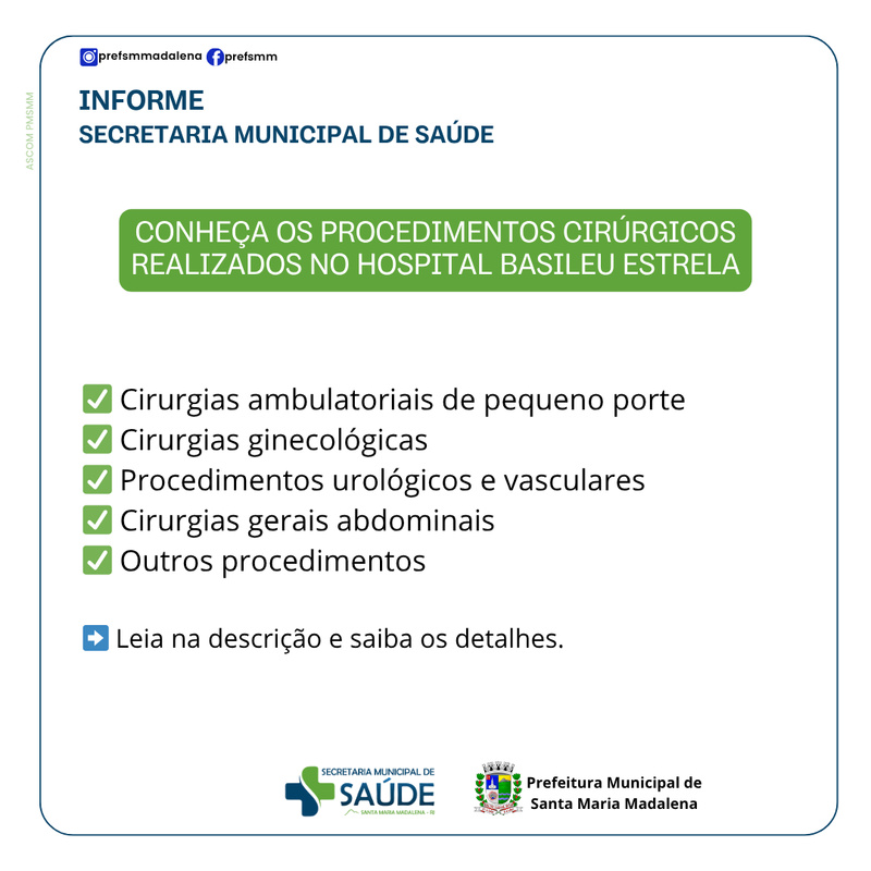 Informe Saúde: Procedimentos cirúrgicos realizados no Hospital Basileu Estrela