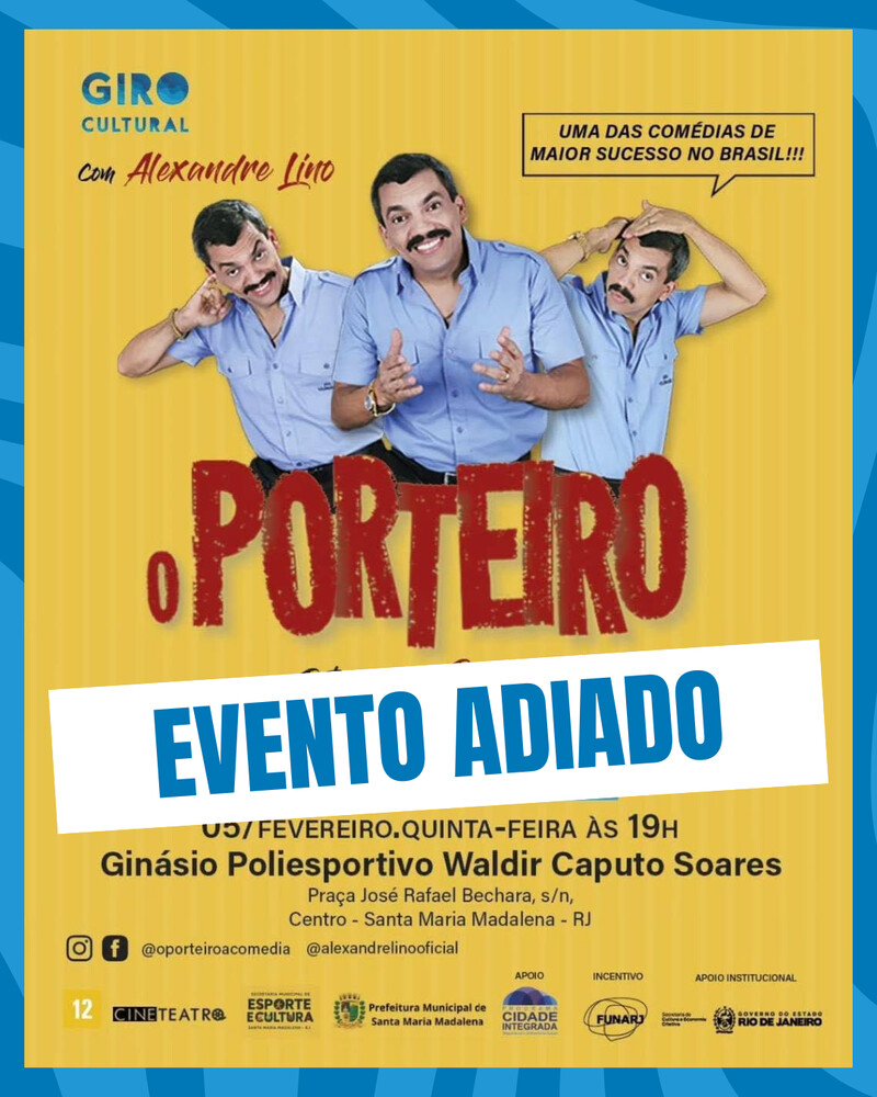 Apresentação da peça teatral O Porteiro é adiada em Santa Maria Madalena